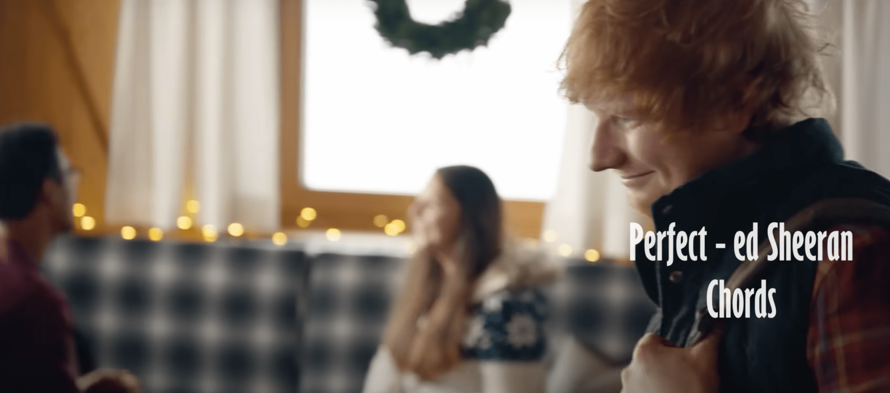 You are currently viewing Perfect  – Ed Sheeran   Chords